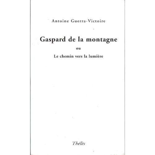 Gaspard de la montagne ou le chemin vers la lumière
