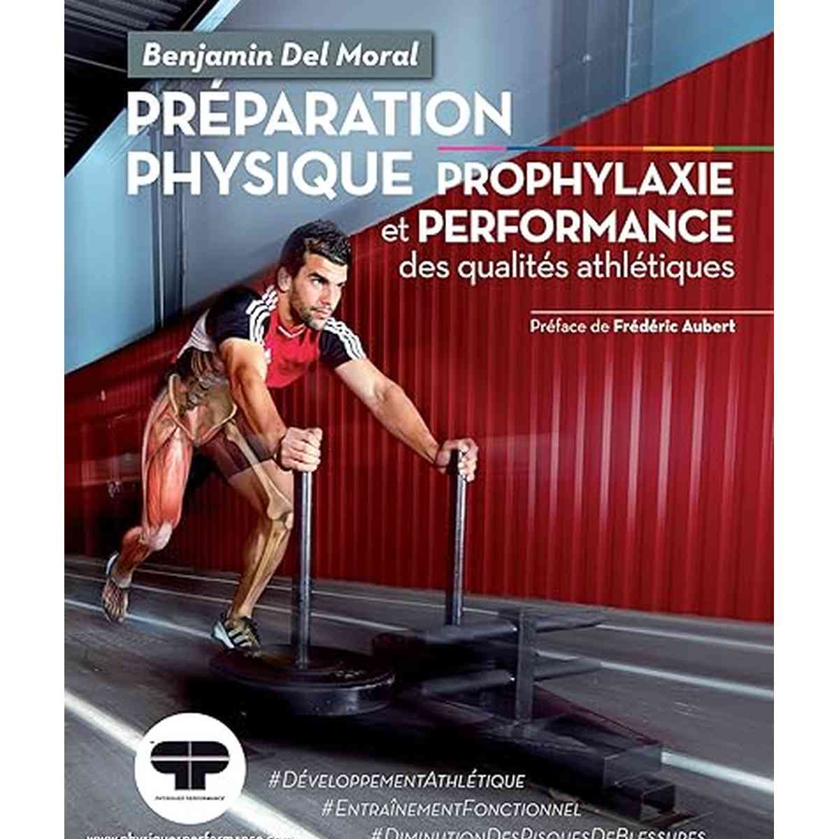 Préparation physique: Prophylaxie et performance des qualités athlétiques livre