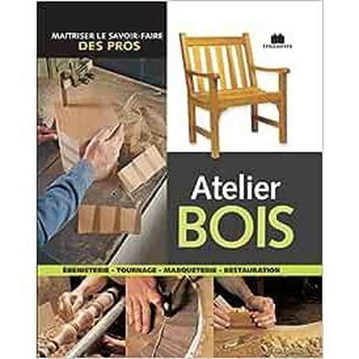 Atelier bois: maîtriser le savoir faire des pros