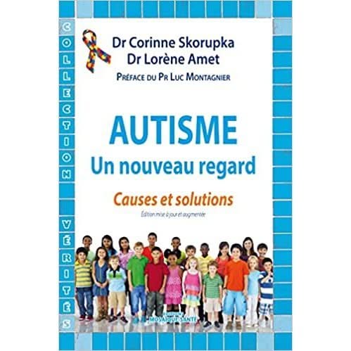 Autisme : Un nouveau regard - Dr Corinne Skorupka