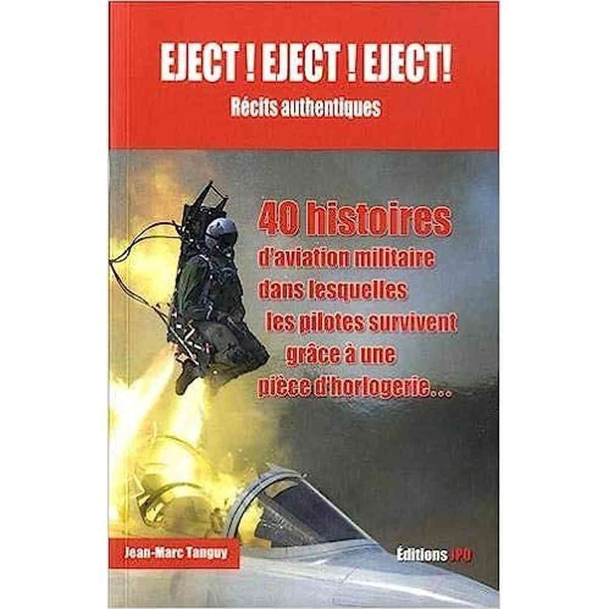 Eject ! Eject ! Eject ! Récits Authentiques livre