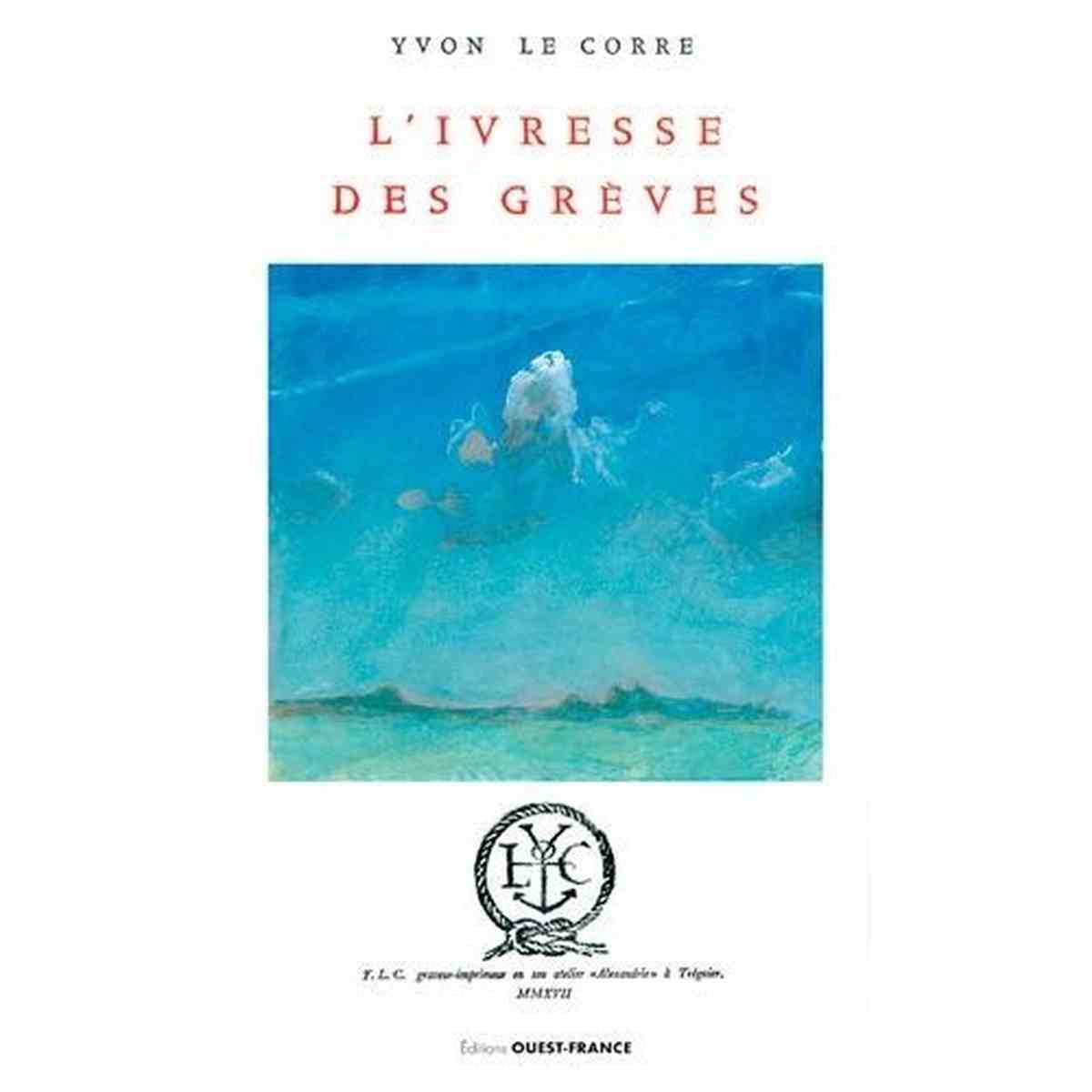 L'Ivresse Des Grèves-Yvonne Le Corre