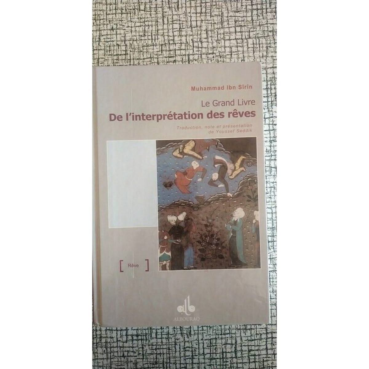 Le Grand Livre De L'interprétation Des Rêves - Ibn Sirin Muhammad
librairie livre islam