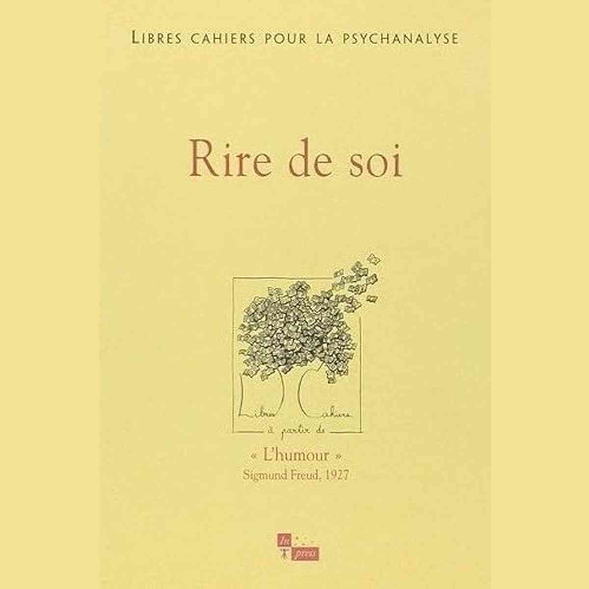 Libres cahiers pour la psychanalyse N17. Rire de soi