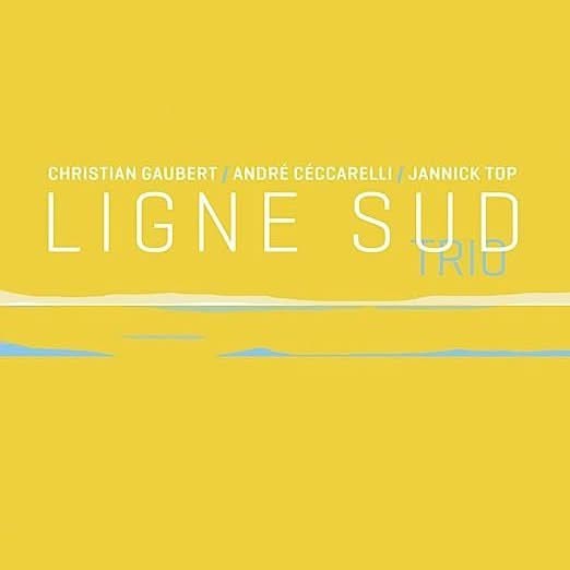 Ligne sud trio - Christian Gaubert Jazz 2013 CD Album