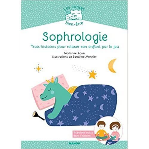 Sophrologie: Trois histoires pour relaxer son enfant par le jeu