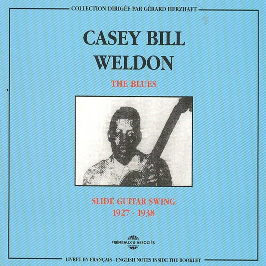 Casey Bill Weldon The Blues - Slide Guitar Swing 1927-1934 2 CD Fremeaux & Associés