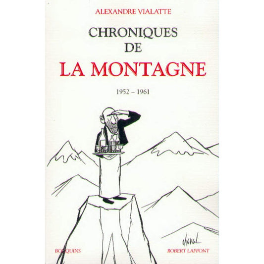 Chroniques de La Montagne, tome 1 - Alexandre Vialatte
