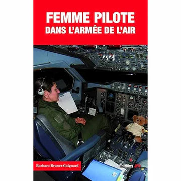 Couverture du livre 'Femme pilote dans l'armée de l'air - barbara brunet-gaignard' montrant une femme officier dans le cockpit d’un avion militaire.