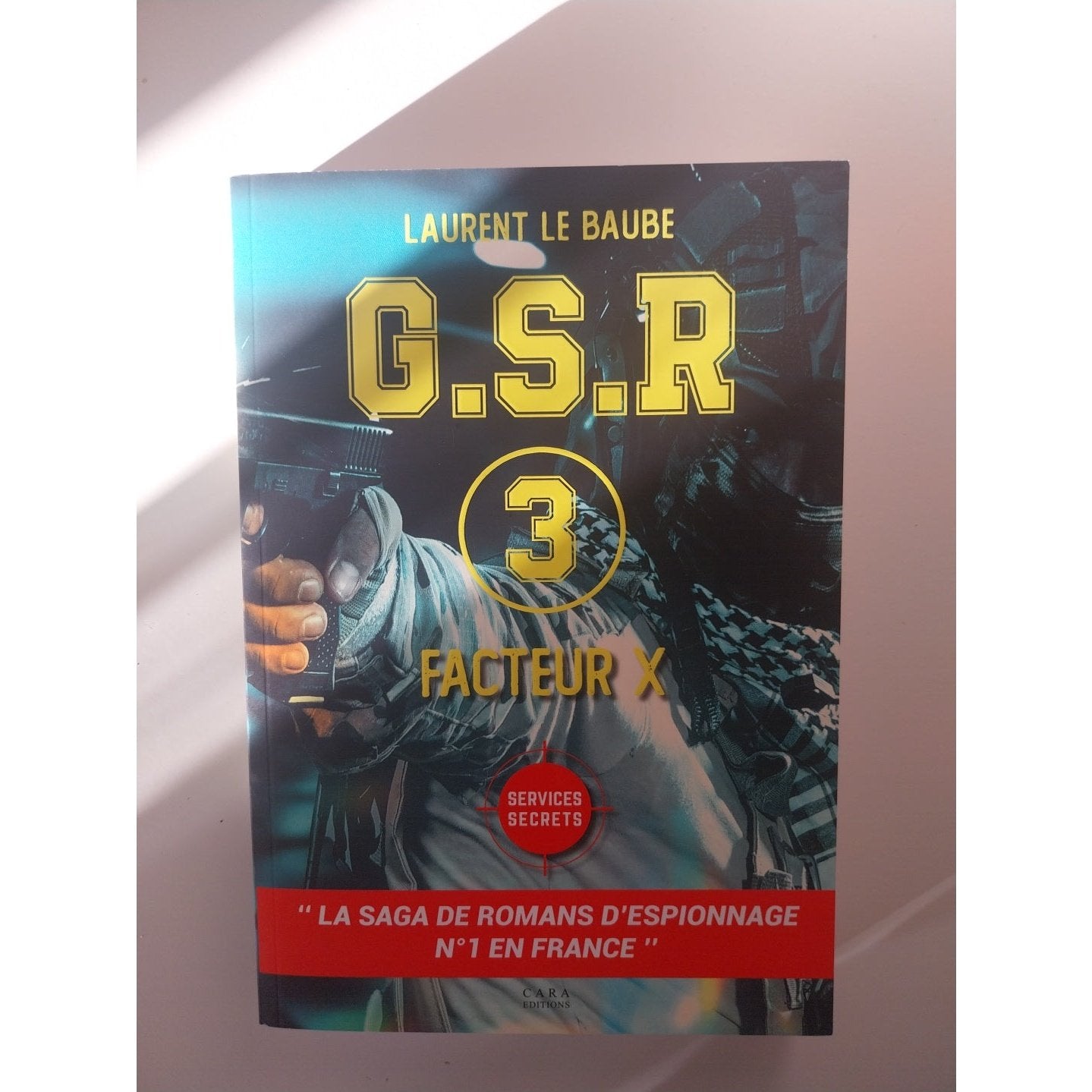 G.S.R Facteur X - Tome 3 . Laurent le baube .roman d'espionnage