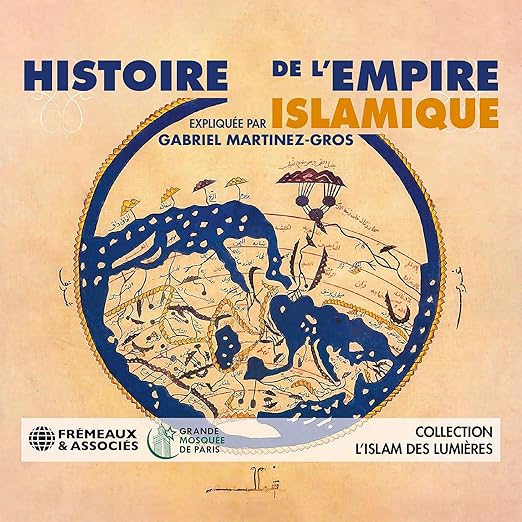 Histoire de l'empire islamique coffret CD – Livre audio