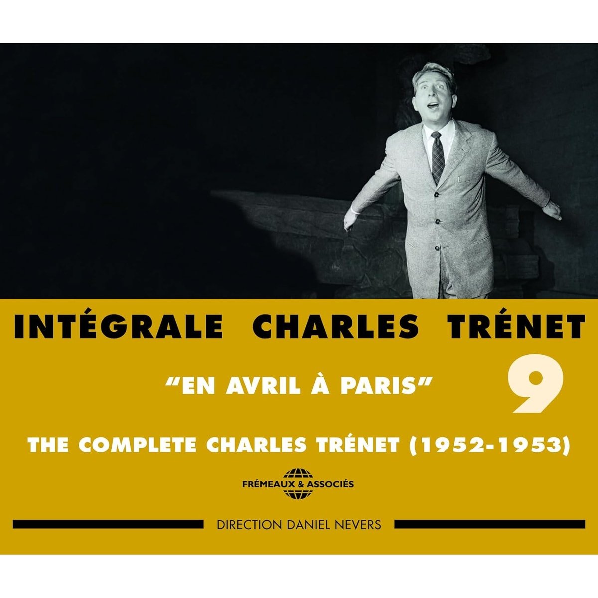 Intégrale Charles Trenet volume 9 En avril à Paris 1952 1953