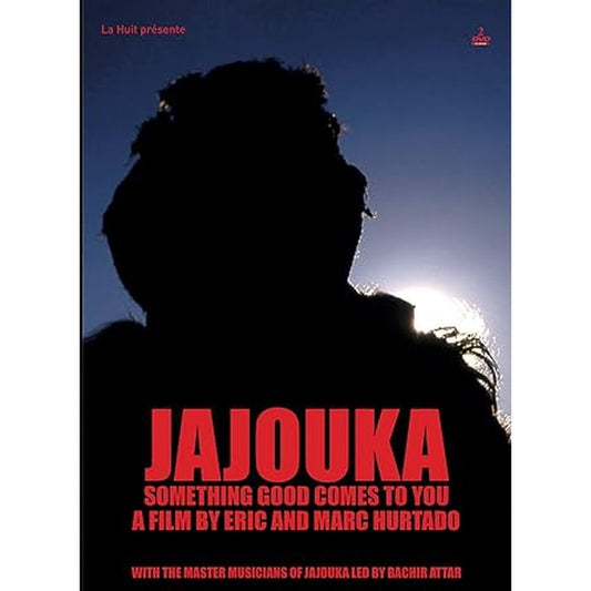 Jajouka, Quelque chose de bon vient vers toi dvd documentaire