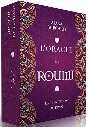 L'Oracle de Roumi .Une invitation au divin -ALANA FAIRCHILD