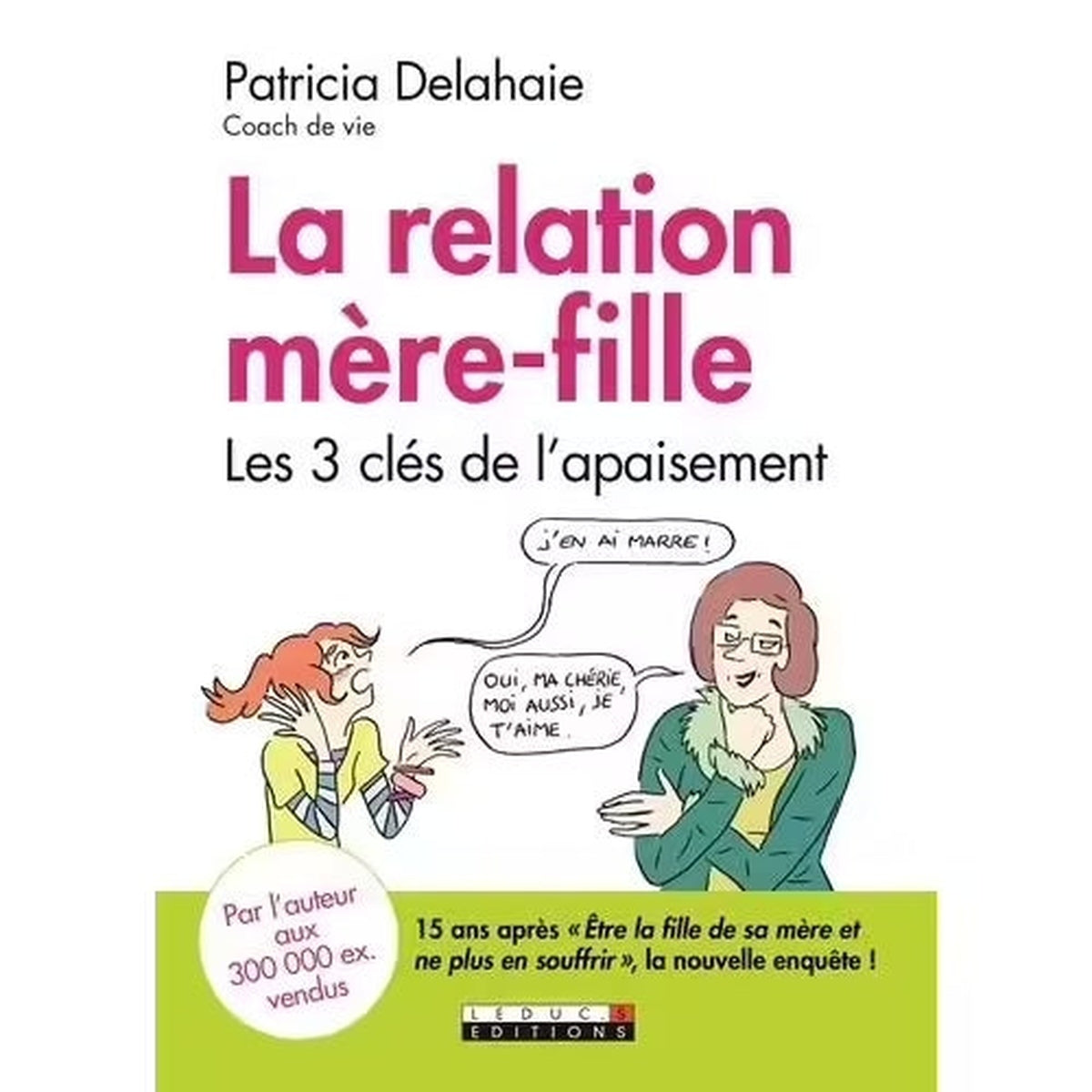 La Relation Mère-Fille - Les Trois Clés De L'apaisement