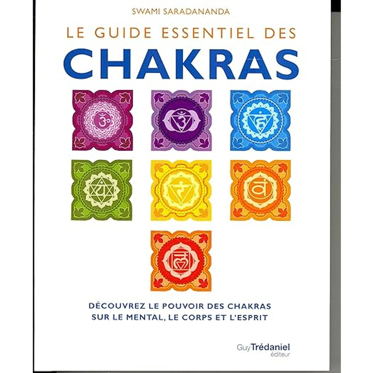 Le guide essentiel des chakras-Swami Saradananda