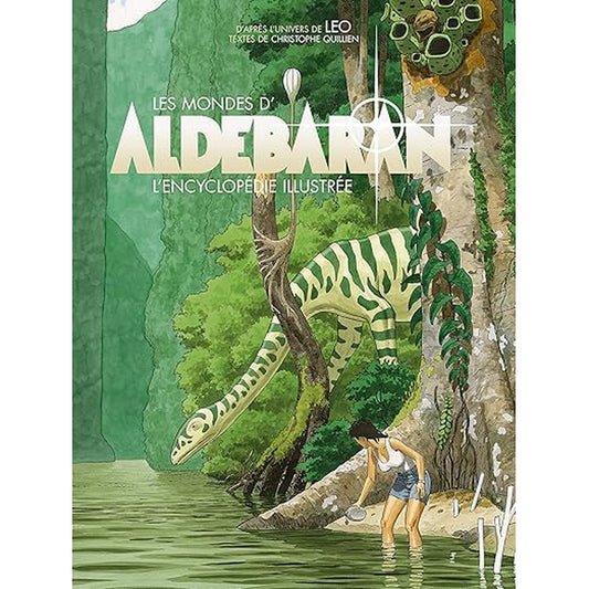 Les Mondes D'aldébaran - L'encyclopédie Illustrée