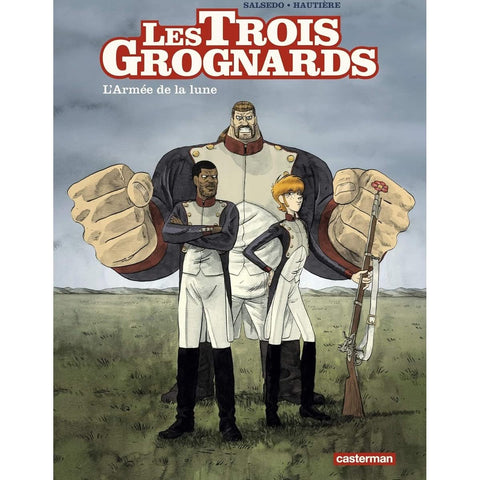Les Trois Grognards: L'armée de la lune bd