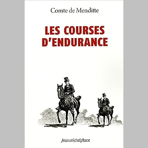 Les Courses D Endurance - Comte De Menditte