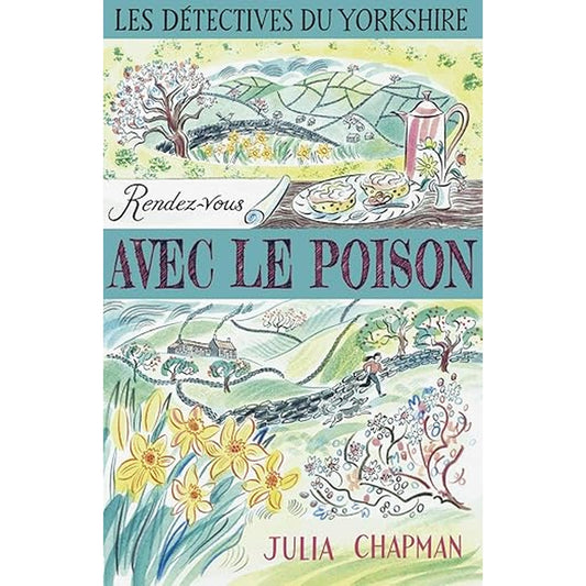 Les Détectives du Yorkshire - Tome 4 : Rendez-vous avec le poison