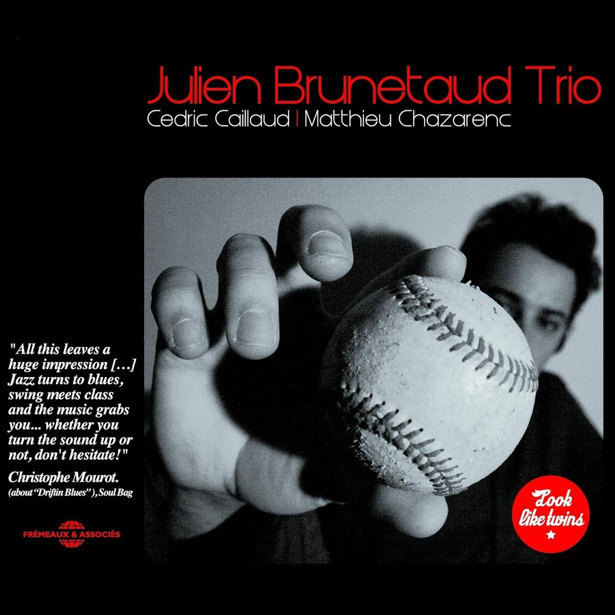 Look like twins - Julien Brunetaud Trio Cd Album