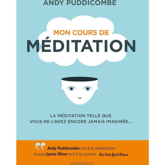 Mon cours de méditation - Andy Puddicombe