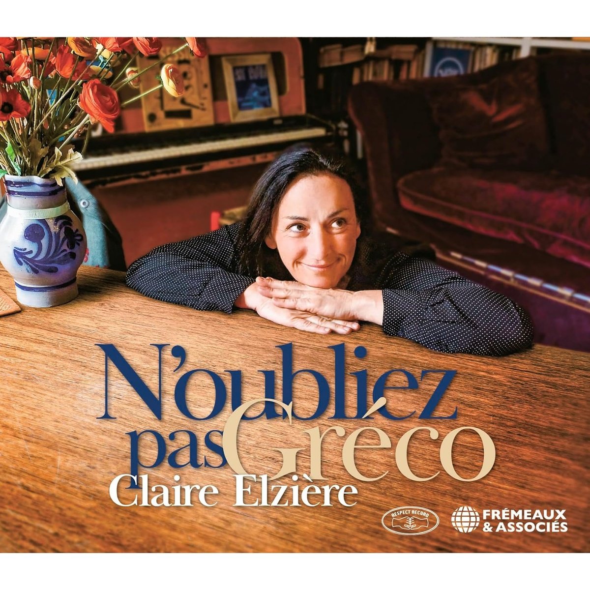 N'oubliez pas Gréco - Claire Elziere