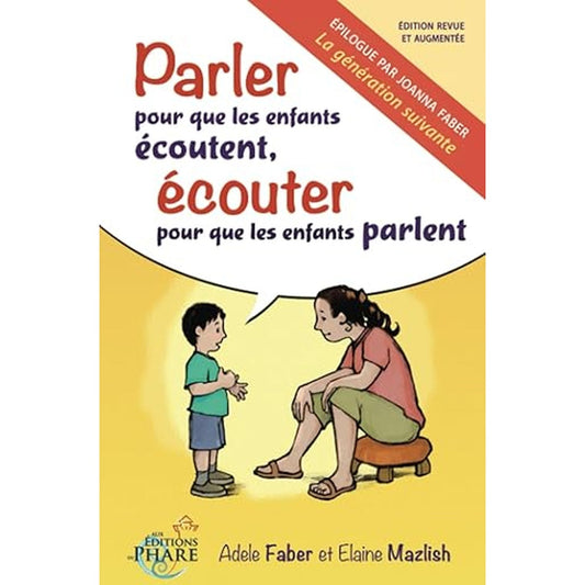 Parler pour que les enfants écoutent, écouter pour que les enfants parlent