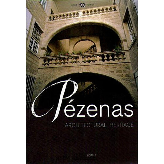 Pézenas ; architectural heritage édition en anglais