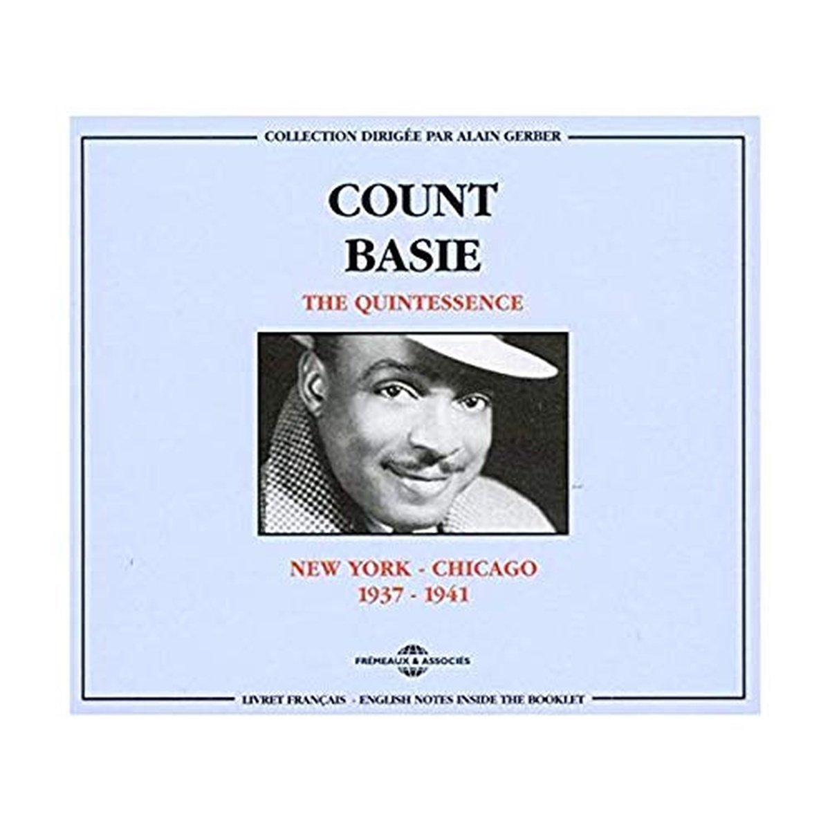 The Quintessence : New York - Chicago 1937-1941 - Count Basie,