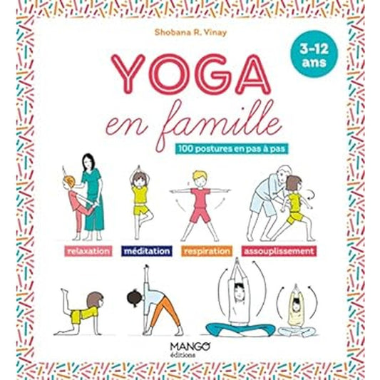 Yoga en famille- 100 postures pas à pas