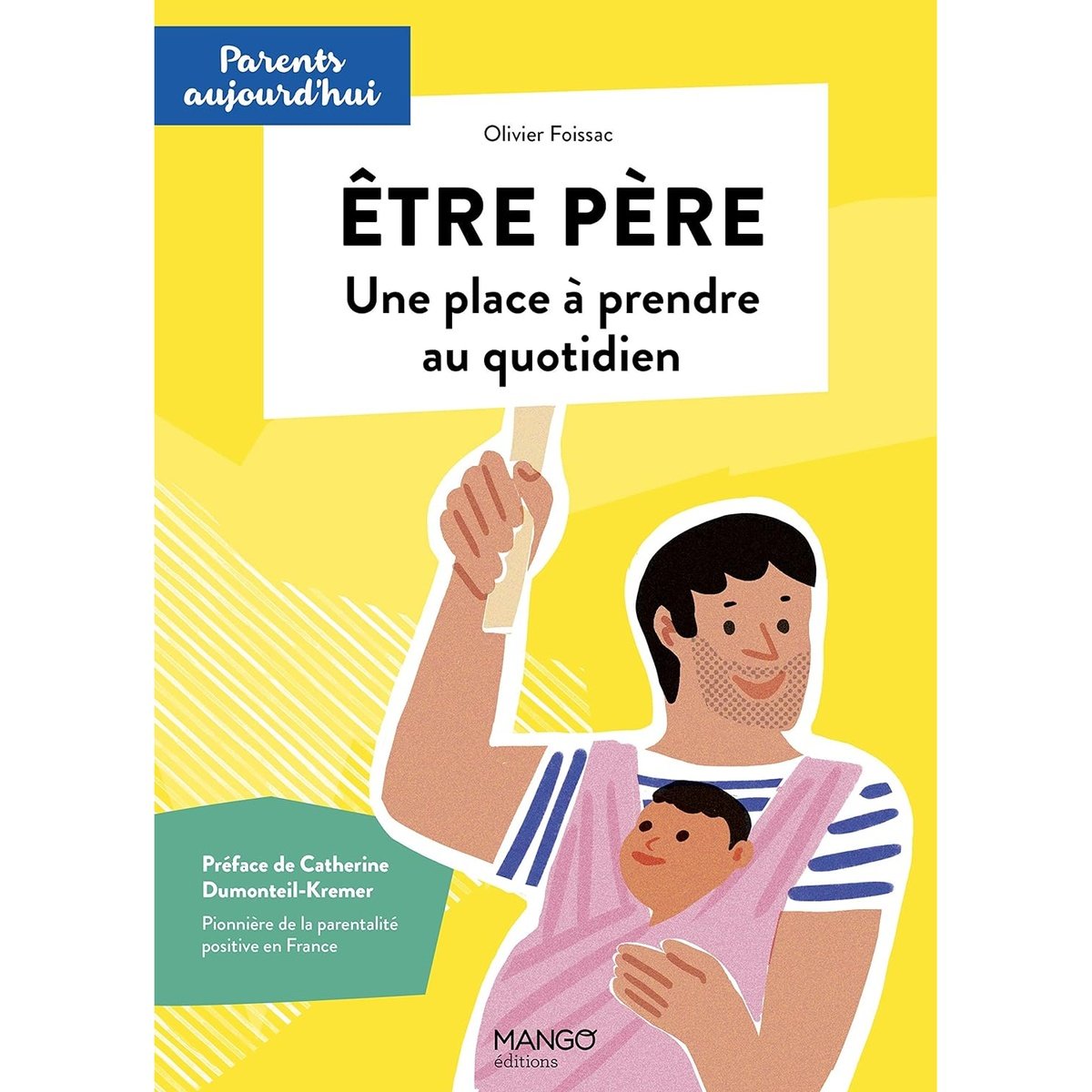 Etre père .Une place à prendre au quotidien