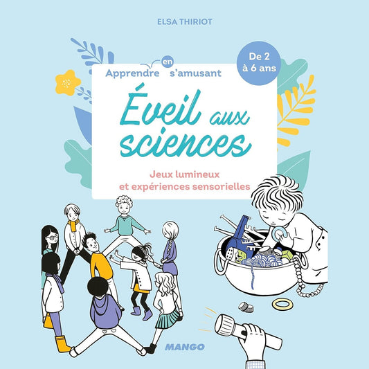 Eveil Aux Sciences - Jeux Lumineux Et Expériences Sensorielles