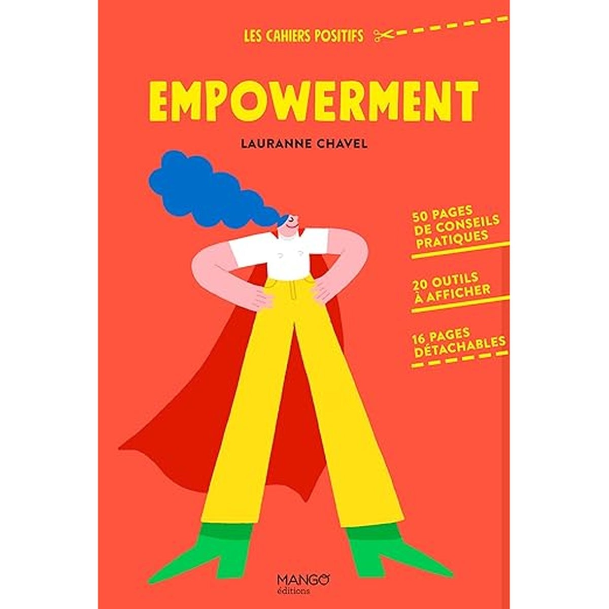 Les cahiers positifs Empowerment: 50 pages de conseils pratiques