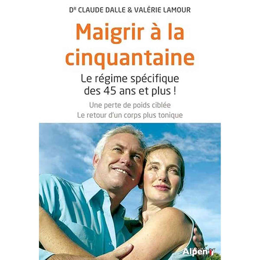 Couverture du livre 'Maigrir à la cinquantaine. Le régime spécifique des 45 ans et plus' avec un couple souriant en arrière-plan. Guide santé pour perte de poids ciblée après 45 ans.