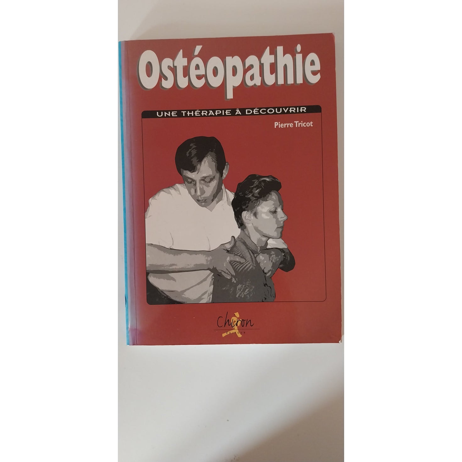 ostheopathie une thérapie a découvrir- Pierre tricot livre