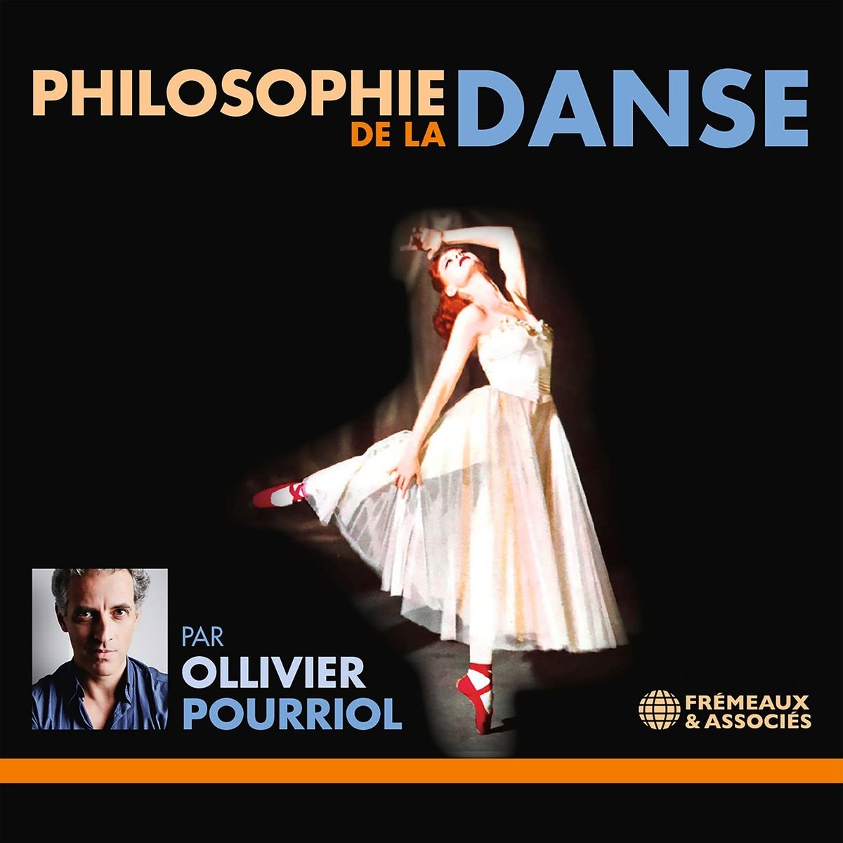 Philosophie de la danse - ollivier pourriol