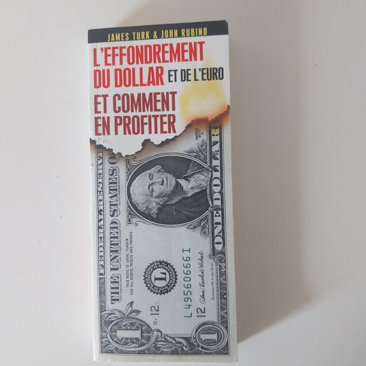 L'effondrement Du Dollar Et De L'euro Et Comment En Profiter