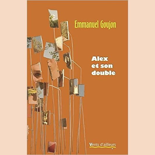 Alex et son double - Emmanuel Goujon - LIVRE
