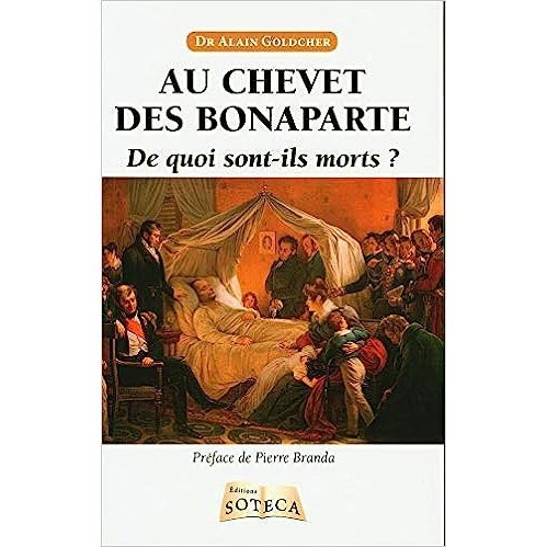 Au chevet des Bonaparte de quoi sont ils morts ? Livre
