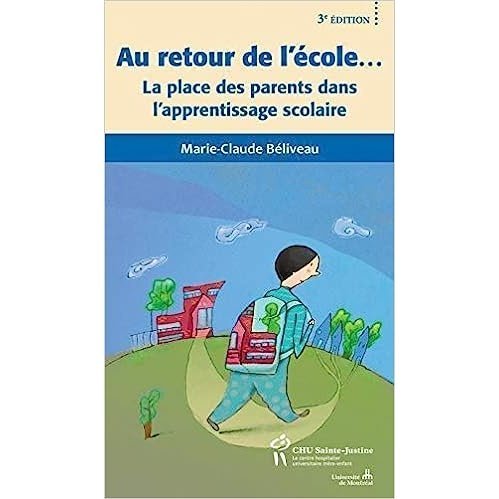 Au retour de l'école... : La place des parents dans l'apprentissage scolaire- Livre