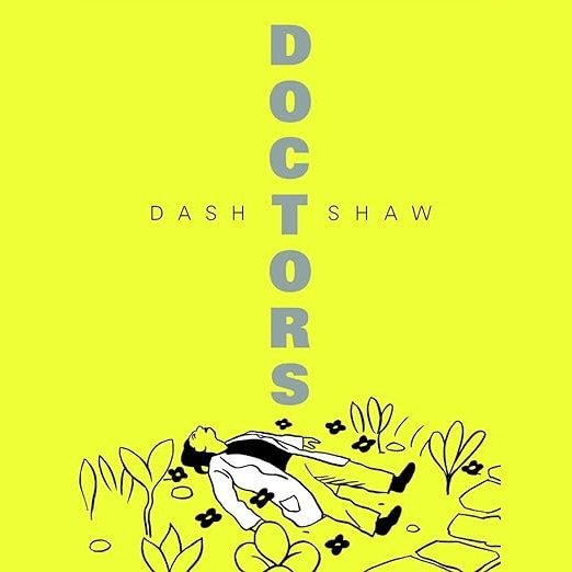Doctors - Dash Shaw Bd
