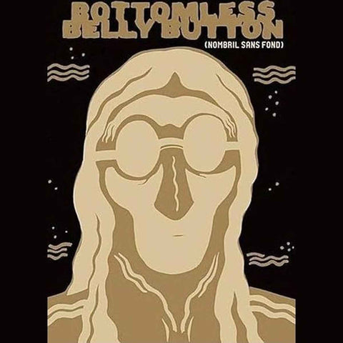 Bottomless Belly Button -Nombril sans froid - Dash Shaw