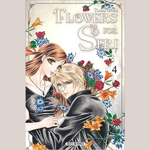 Flowers For Seri - Tome 4