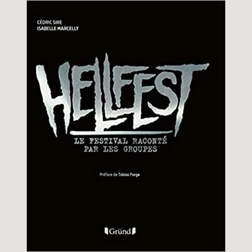 Hellfest Le Festival raconté par les groupes