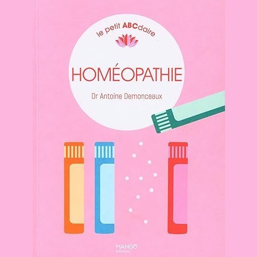 Homéopathie le petit ABCdaire -Livre