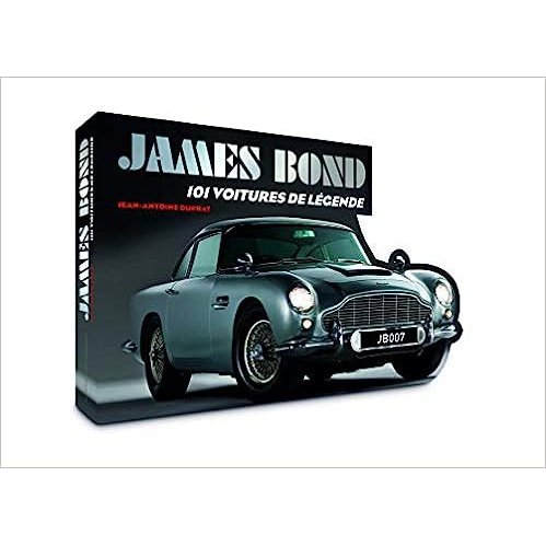 James Bond 101 voitures de légende Livre