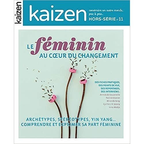 Kaizen hors serie N° 11 le féminin au cœur du changement