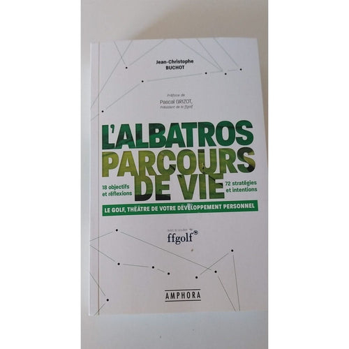 L'Albatros parcours de vie .Le golf theatre de votre développement personnel