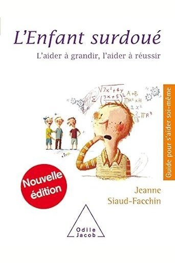 L'enfant surdoué l'aider à grandir l'aider à réussir